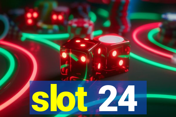 slot 24