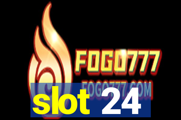 slot 24