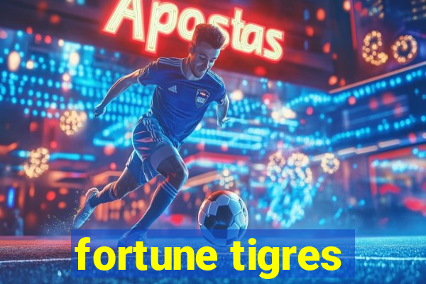 fortune tigres