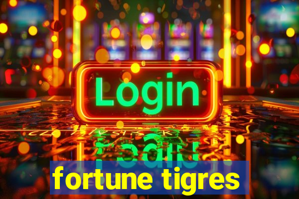 fortune tigres