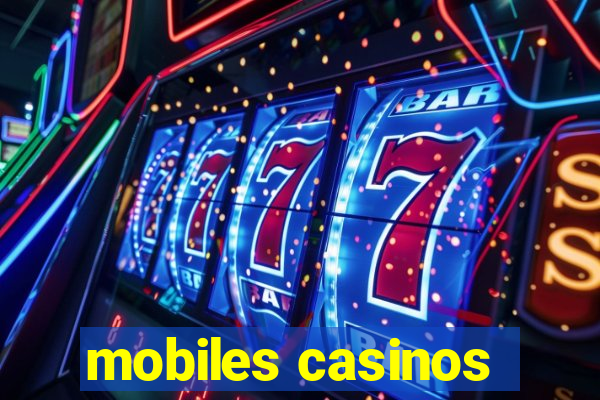 mobiles casinos