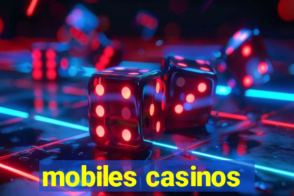 mobiles casinos