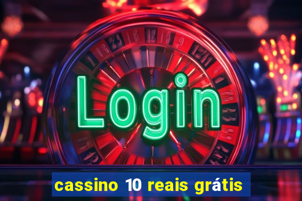 cassino 10 reais grátis