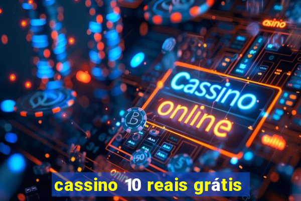 cassino 10 reais grátis