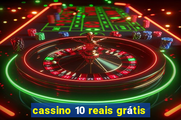 cassino 10 reais grátis