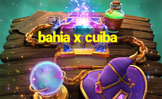 bahia x cuiba