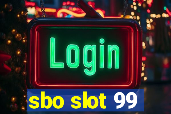 sbo slot 99