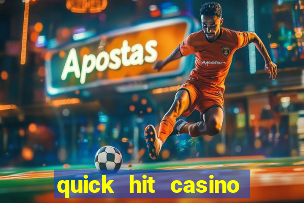 quick hit casino slot games