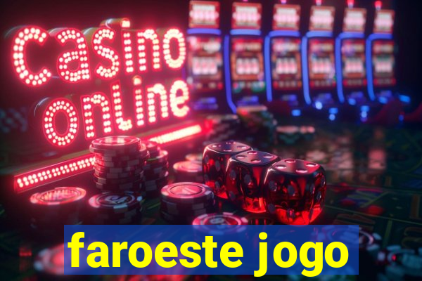 faroeste jogo