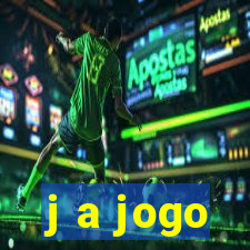 j a jogo