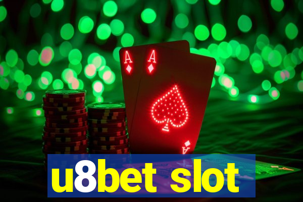 u8bet slot