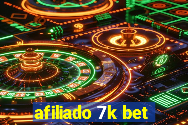 afiliado 7k bet