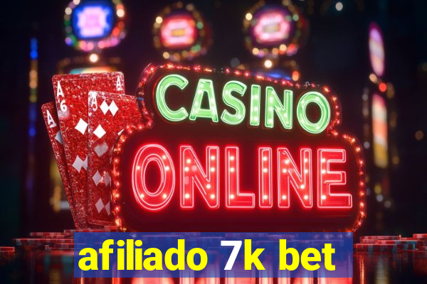 afiliado 7k bet