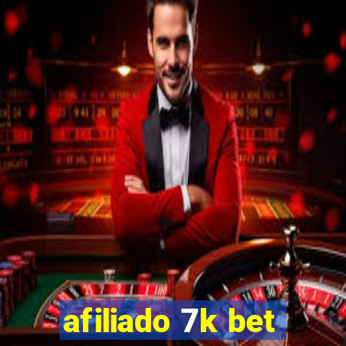 afiliado 7k bet