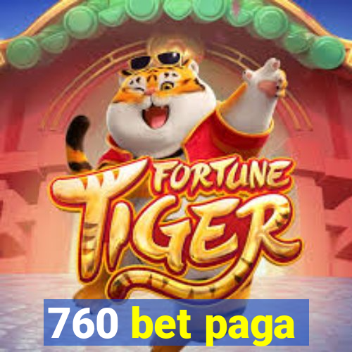 760 bet paga