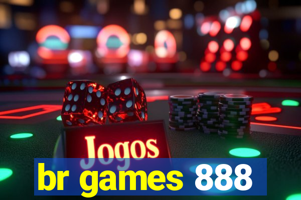 br games 888