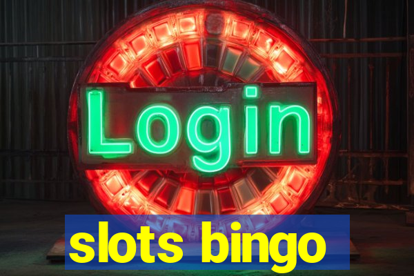 slots bingo