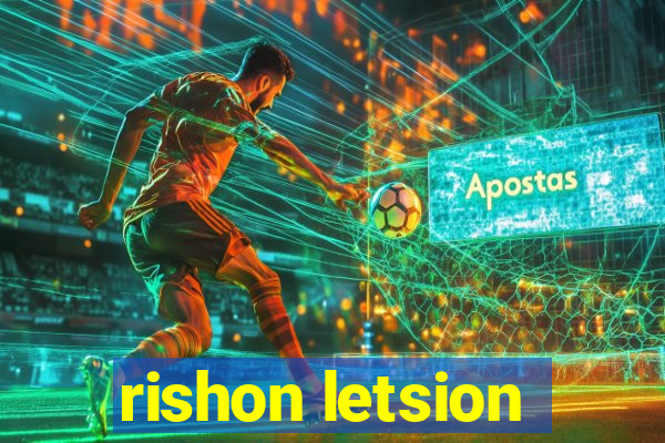 rishon letsion