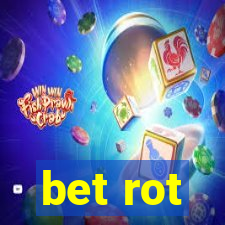 bet rot