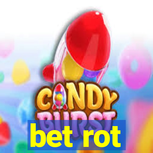 bet rot