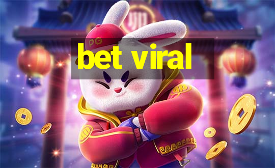 bet viral