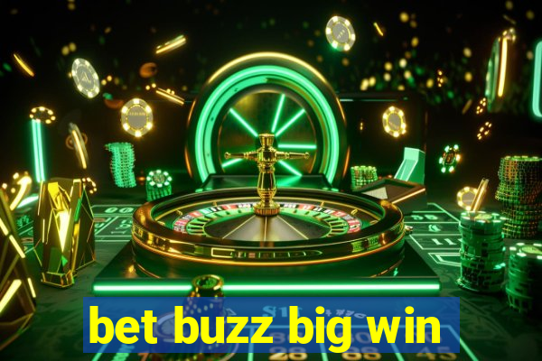 bet buzz big win