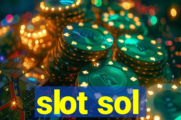 slot sol