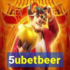 5ubetbeer