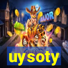 uysoty