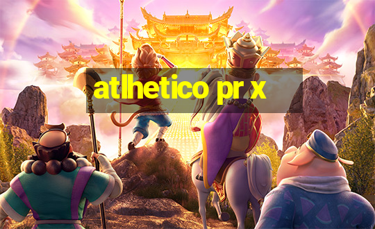 atlhetico pr x