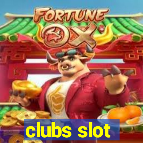 clubs slot