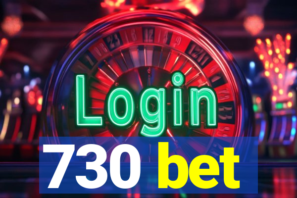 730 bet