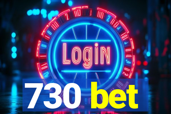 730 bet