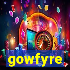 gowfyre