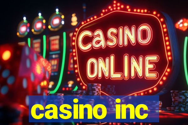 casino inc