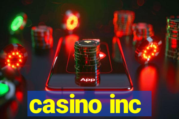 casino inc