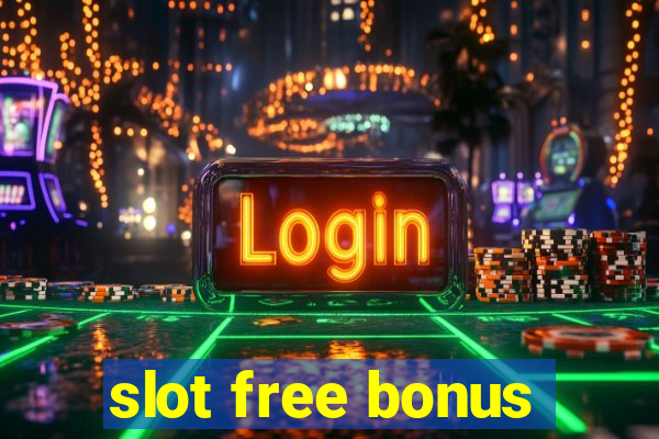 slot free bonus