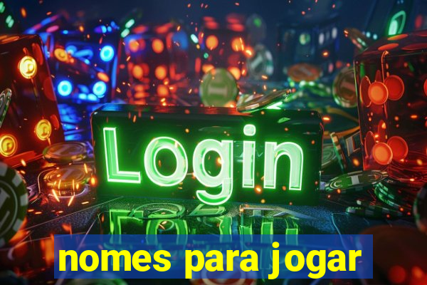 nomes para jogar