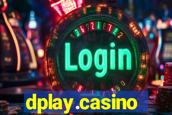 dplay.casino