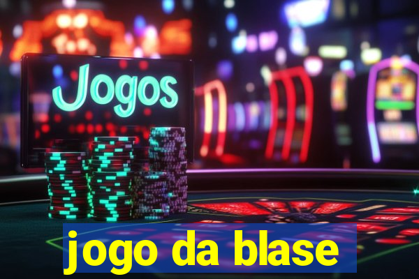 jogo da blase