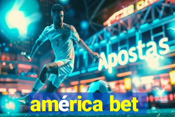 américa bet