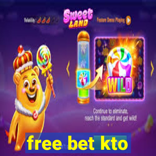 free bet kto