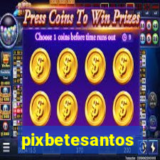 pixbetesantos