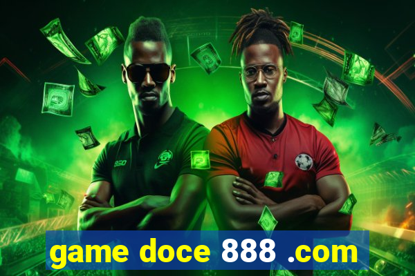 game doce 888 .com