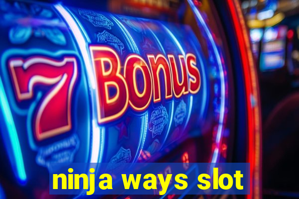 ninja ways slot