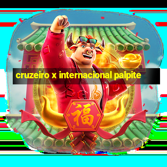 cruzeiro x internacional palpite