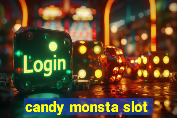 candy monsta slot