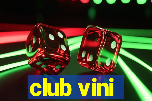 club vini