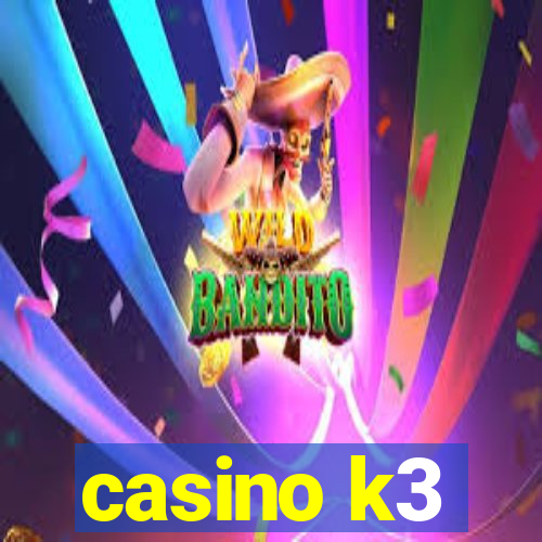 casino k3