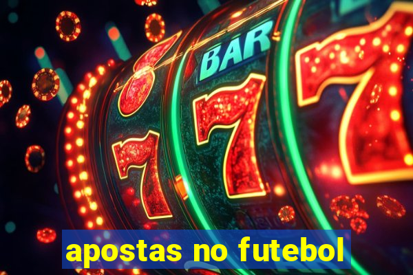 apostas no futebol